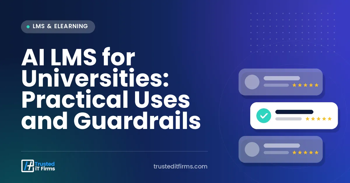 AI LMS for Universities: Practical Uses and Guardrails