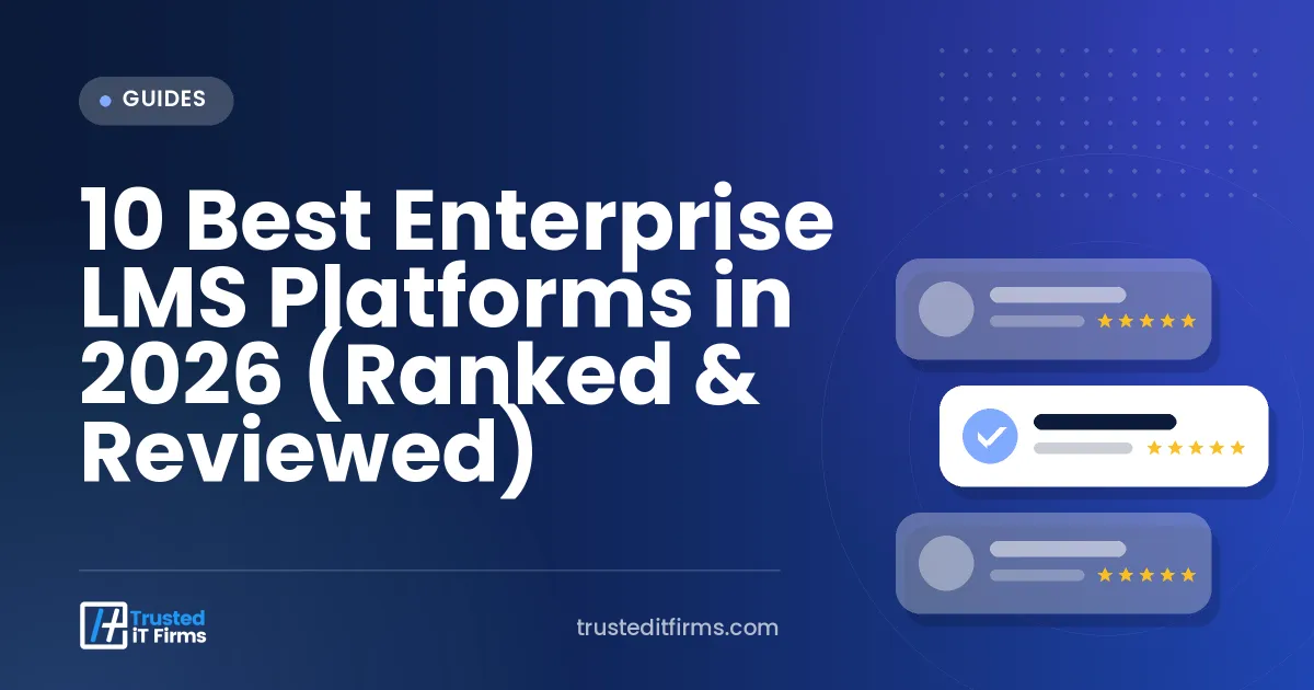 10 Best Enterprise LMS Platforms in 2026 (Ranked & Reviewed)