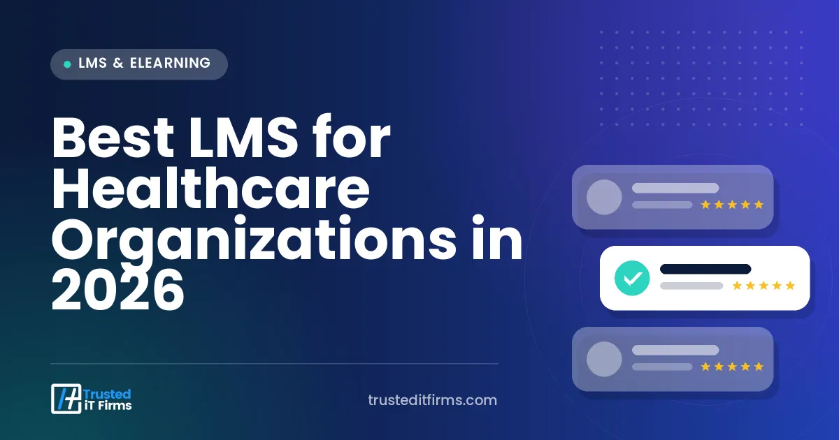 Best LMS for Healthcare Organizations in 2026