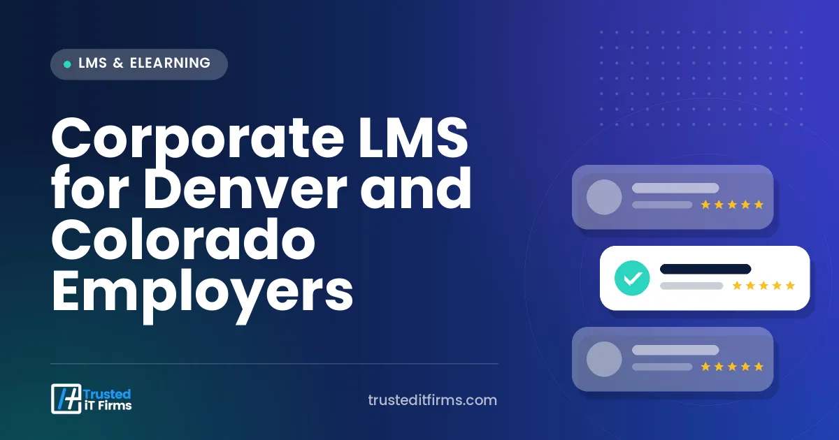 Corporate LMS for Denver and Colorado Employers