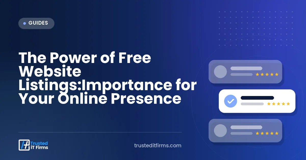 The Power of Free Website Listings:Importance for Your Online Presence