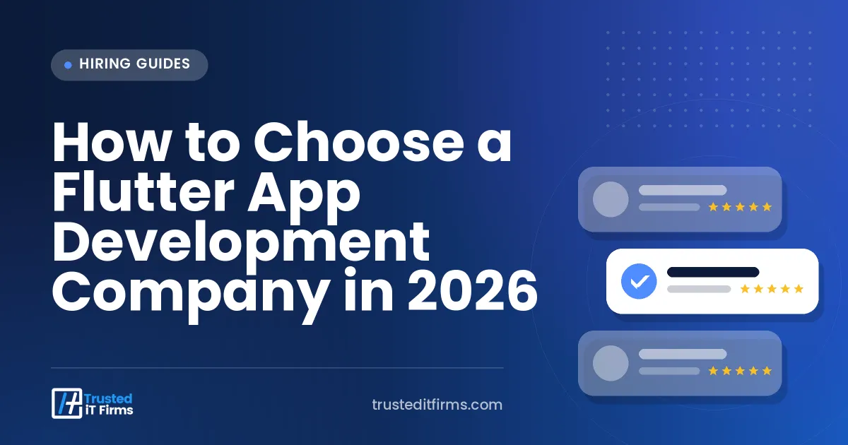 How to Choose a Flutter App Development Company in 2026