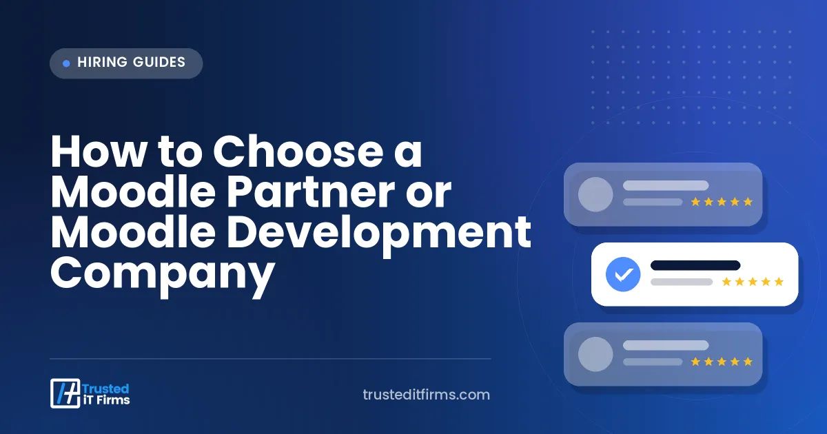 How to Choose a Moodle Partner or Moodle Development Company