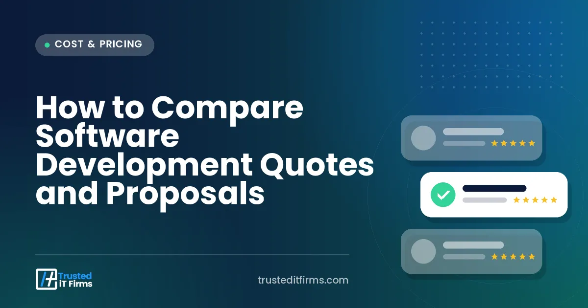 How to Compare Software Development Quotes and Proposals