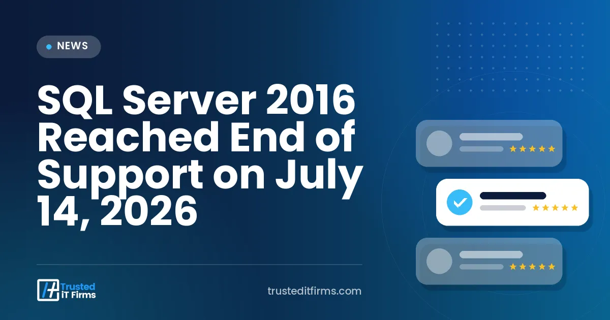 SQL Server 2016 Reached End of Support on July 14, 2026